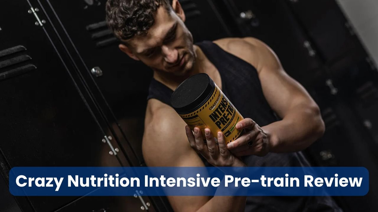 Crazy Nutrition Intensive Pre-train Review