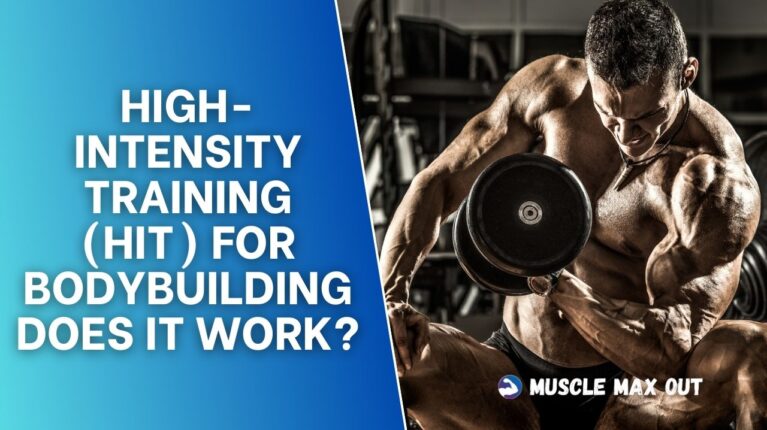 High-Intensity Training (HIT) for Bodybuilding: Does It Work?