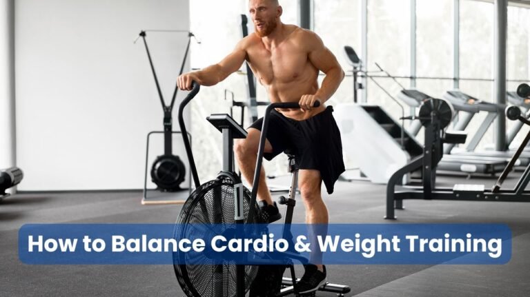 How to Balance Cardio and Weight Training