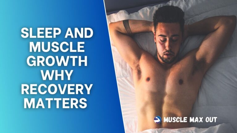Sleep and Muscle Growth Why Recovery Matters