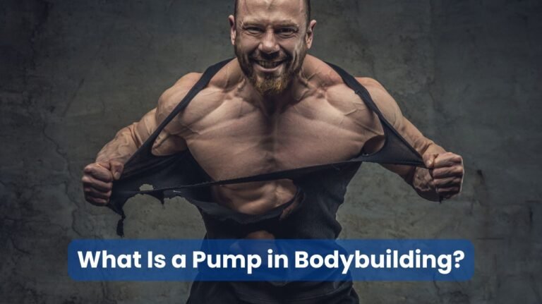 What Is a Pump in Bodybuilding